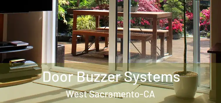  Door Buzzer Systems West Sacramento-CA