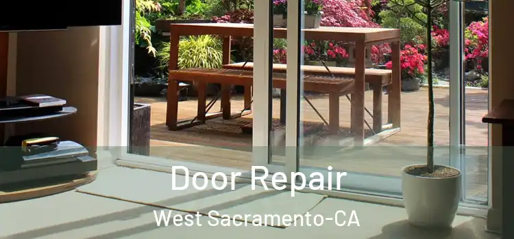  Door Repair West Sacramento-CA