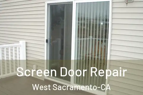  Screen Door Repair West Sacramento-CA